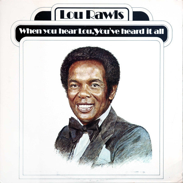 Lou Rawls – When You Hear Lou, You've Heard It All (DTRM)