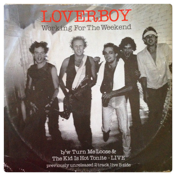 Loverboy ‎– Working For The Weekend (DISCOGS)