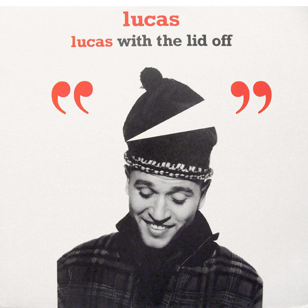 Lucas – Lucas With The Lid Off