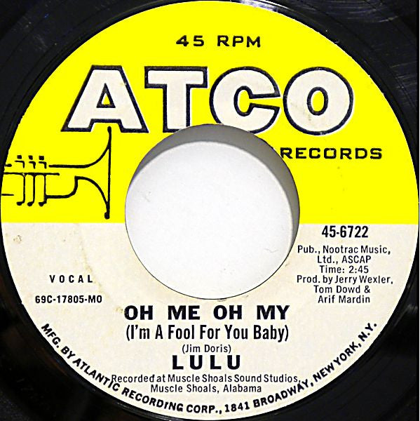 Lulu – Oh Me Oh My (I'm A Fool For You Baby)