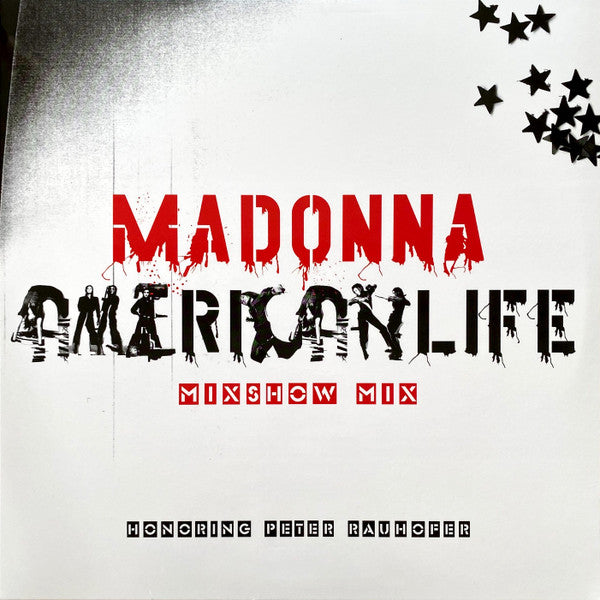 Madonna – American Life Mixshow Mix (Honoring Peter Rauhofer)