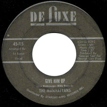 Load image into Gallery viewer, The Manhattans- Its Gonna Take A Lot to Bring Me Back b/w  Give Him Up (7" Vinyl)
