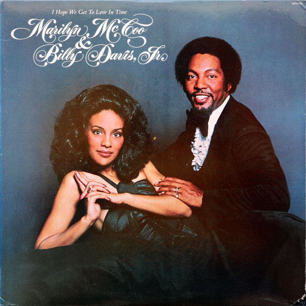 Marilyn McCoo & Billy Davis, Jr. – I Hope We Get To Love In Time