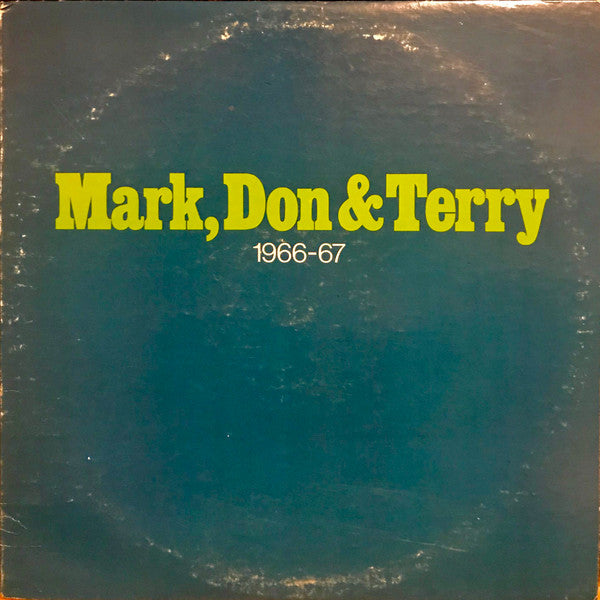 Mark, Don & Terry - 1966-67