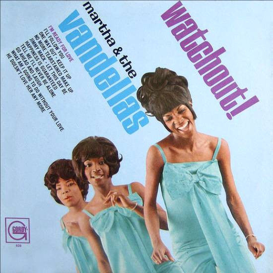 Martha & The Vandellas – Watchout! (DTRM)