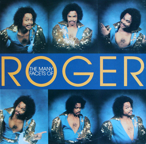 Roger Troutman- The Many Facets of Roger