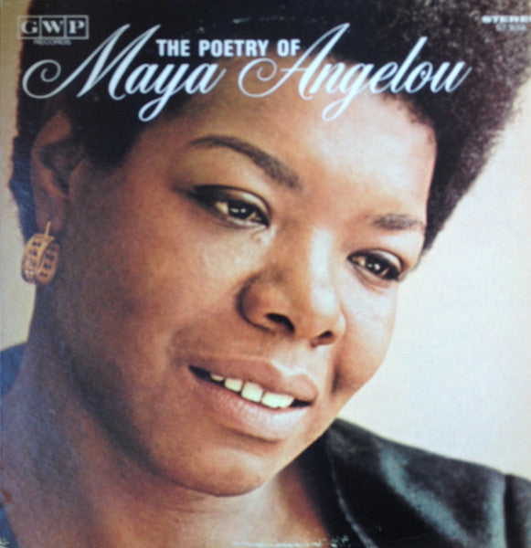 Maya Angelou – The Poetry Of Maya Angelou