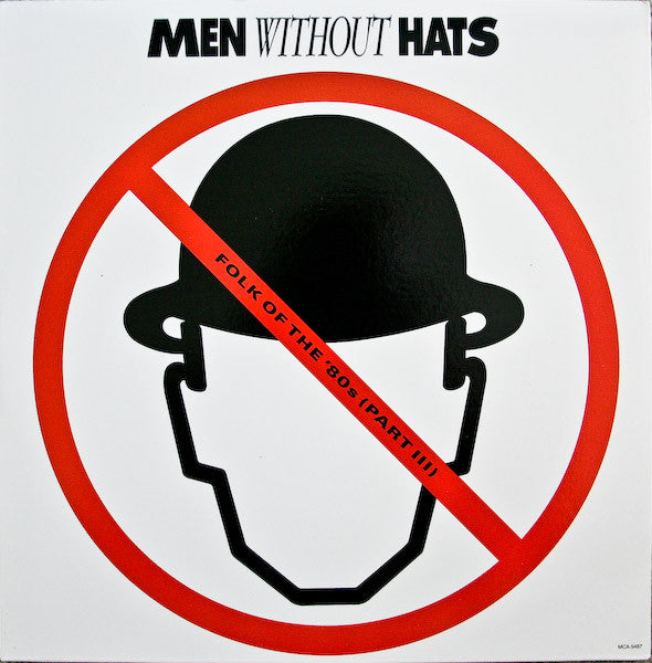 Men Without Hats ‎– Folk Of The '80s (Part III)