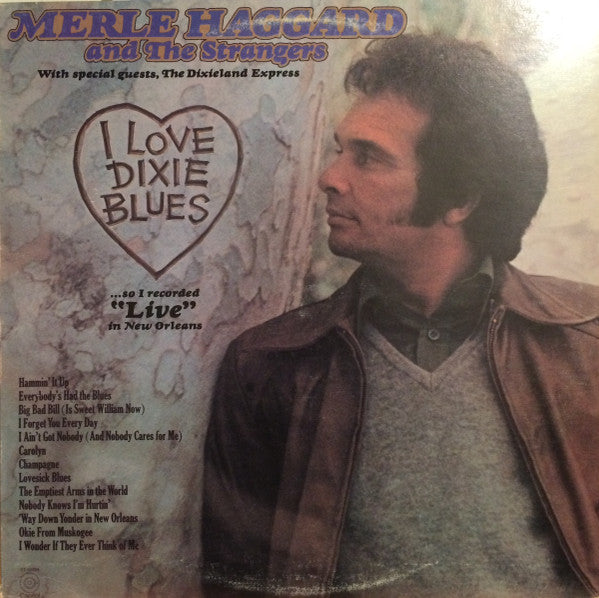 Merle Haggard And The Strangers – I Love Dixie Blues
