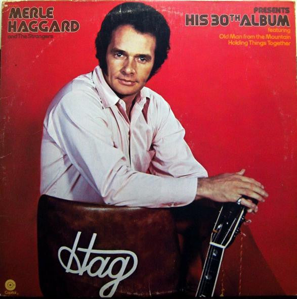 Merle Haggard And The Strangers – Presents His 30th Album