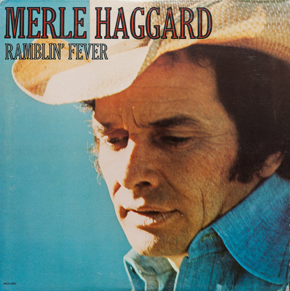 Merle Haggard – Ramblin' Fever