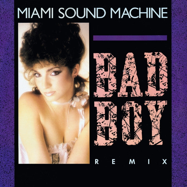Miami Sound Machine – Bad Boy (Remix)