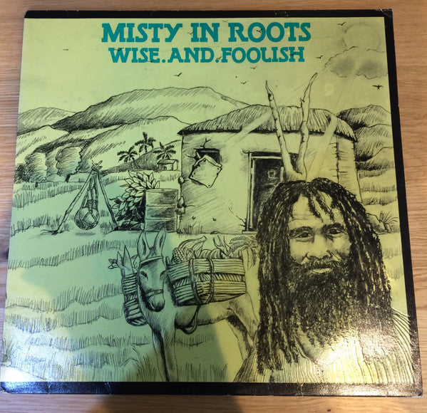 Misty In Roots – Wise And Foolish