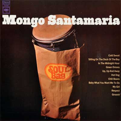 Mongo Santamaria ‎– Soul Bag