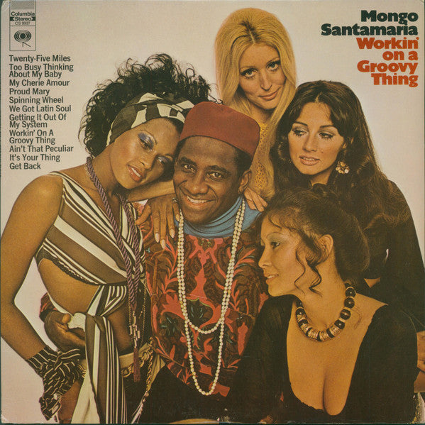 Mongo Santamaria ‎– Workin' On A Groovy Thing