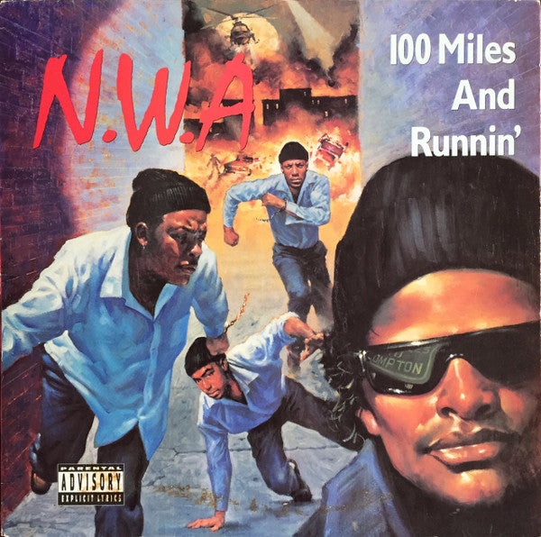 N.W.A. - 100 Miles and Runnin' (WR)