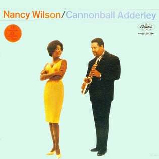 Nancy Wilson & Cannonball Adderley - Nancy Wilson / Cannonball Adderley