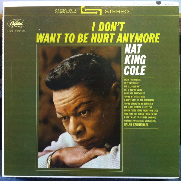 Nat King Cole – I Don't Want To Be Hurt Anymore