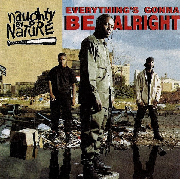 Naughty By Nature ‎– Everything's Gonna Be Alright (PLATURN)