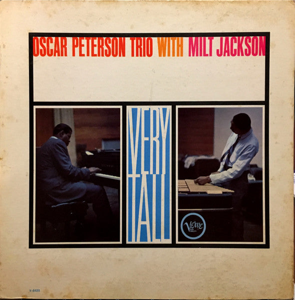Oscar Peterson Trio With Milt Jackson – Very Tall