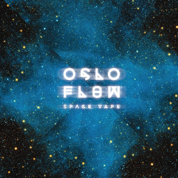 Oslo Flow - Space Vape 12”