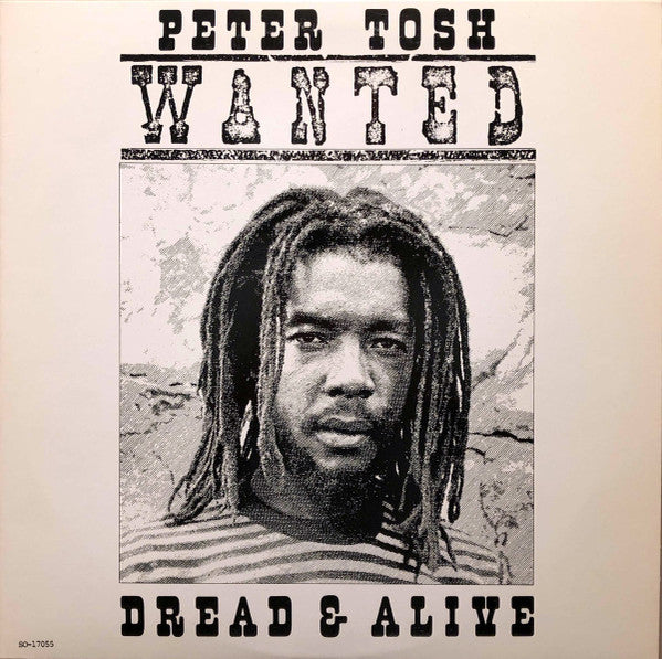 Peter Tosh - Wanted Dead & Alive