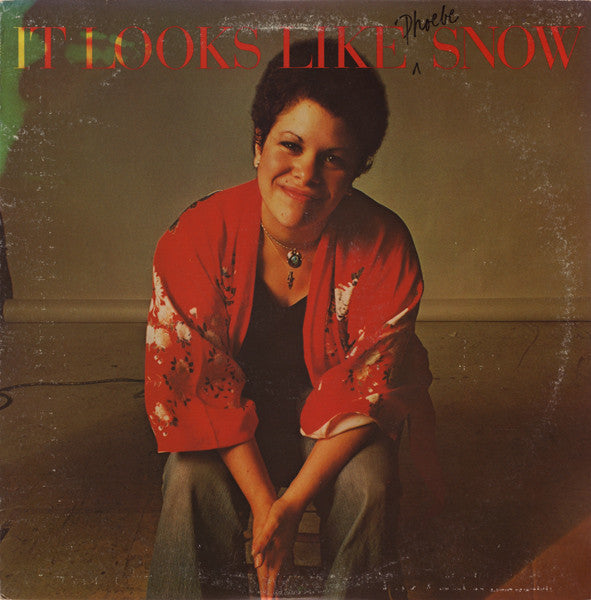 Phoebe Snow – It Looks Like Snow