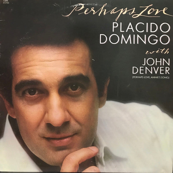 Placido Domingo With John Denver ‎– Perhaps Love