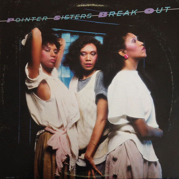 Pointer Sisters – Break Out