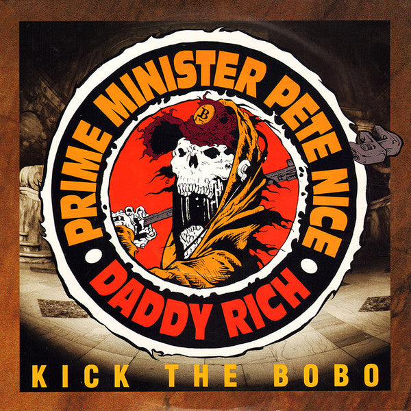 Prime Minister Pete Nice & Daddy Rich – Kick The Bobo