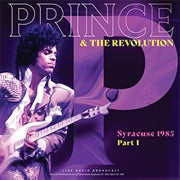Prince & The Revolution Syracuse 1985 Part 1 Vinyl