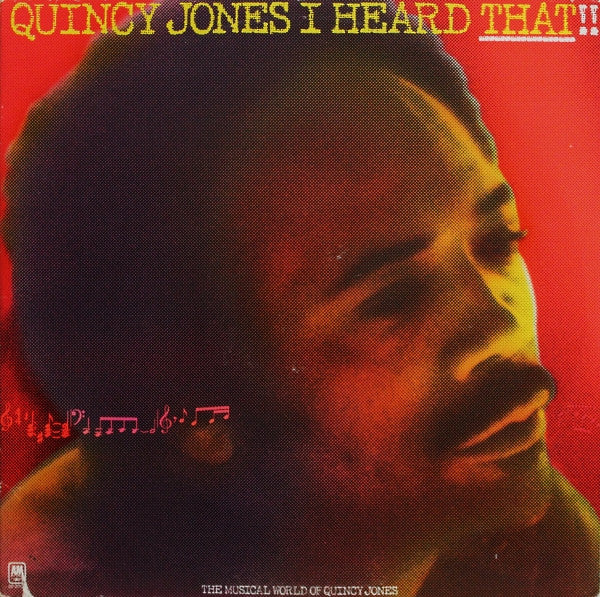 Quincy Jones – I Heard That!!
