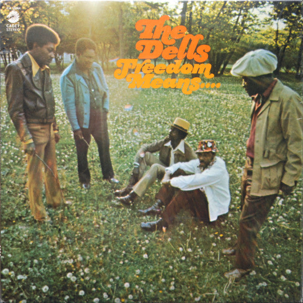 The Dells-Freedom Means...
