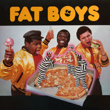 Load image into Gallery viewer, Fat Boys - Fat Boys
