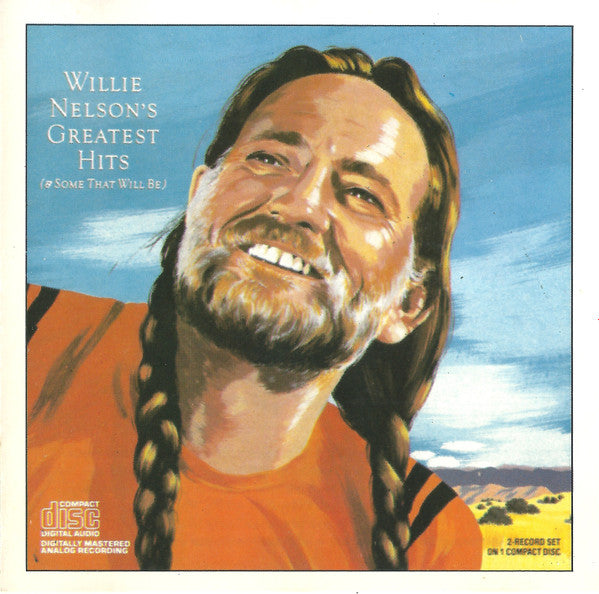 Willie Nelsons greatest hits and some that will be