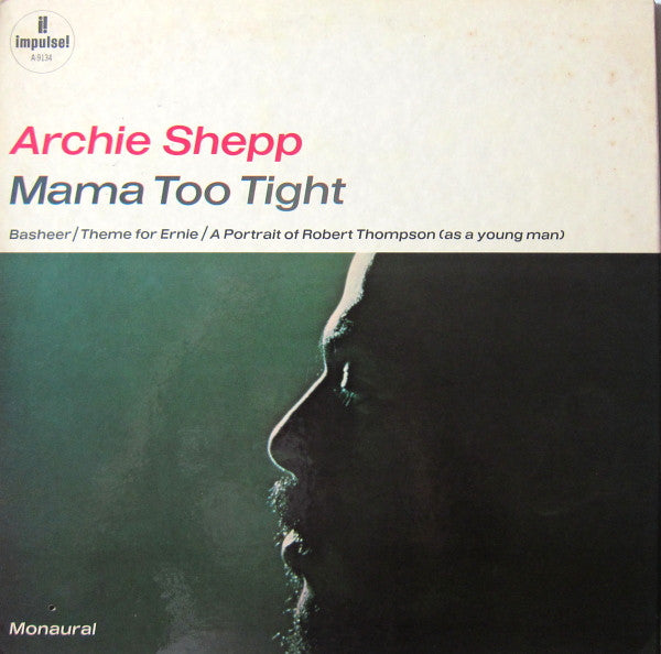 Archie Shepp-Mama too tight