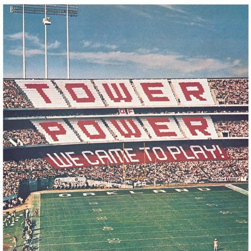 Tower Of Power  - We Came To play