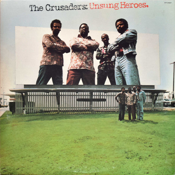 The crusaders- Unsung Heroes