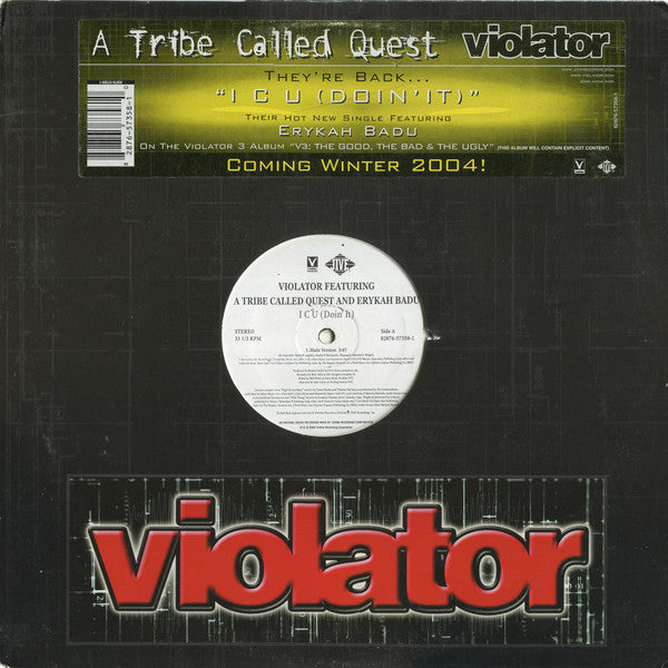 Violator ft. A Tribe Called Quest And Erykah Badu ‎– I C U (Doin' It)