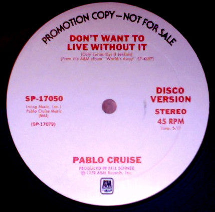 Don't Want to live without it - Pablo Cruise (single)