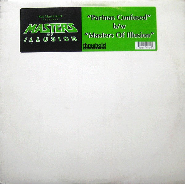 Kut Masta Kurt Presents Masters Of Illusion – Partnas Confused b/w Masters Of Illusion