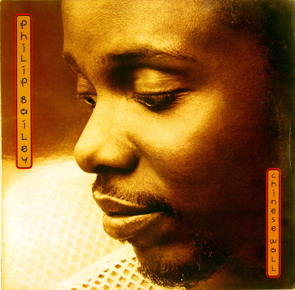 Philip Bailey- Chinese Wall