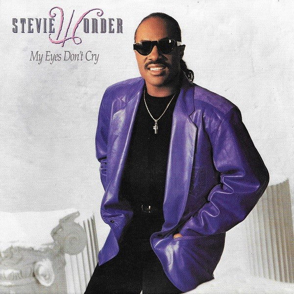 Stevie Wonder- My eyes Don't Cry