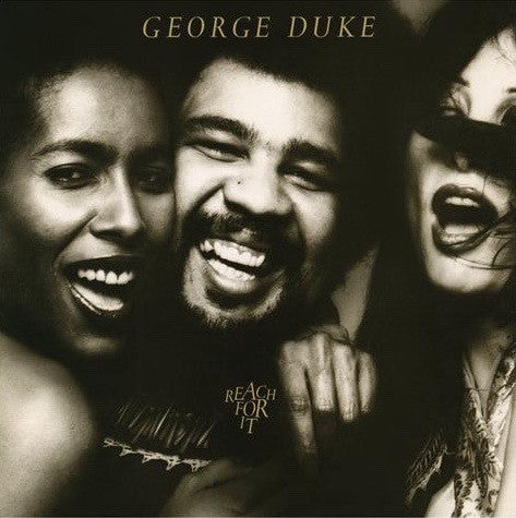 George Duke-Reach for it