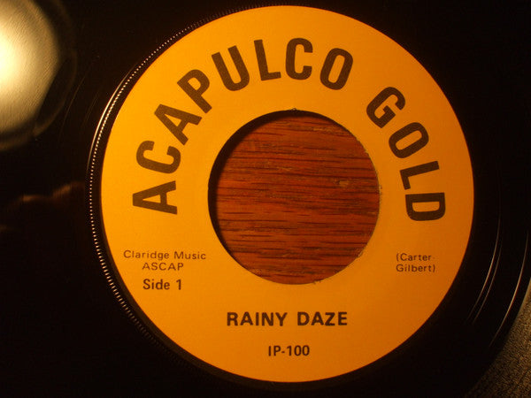 Rainy Daze / King Toke ‎– Acapulco Gold / What Are You Holdin' (Besides Me)