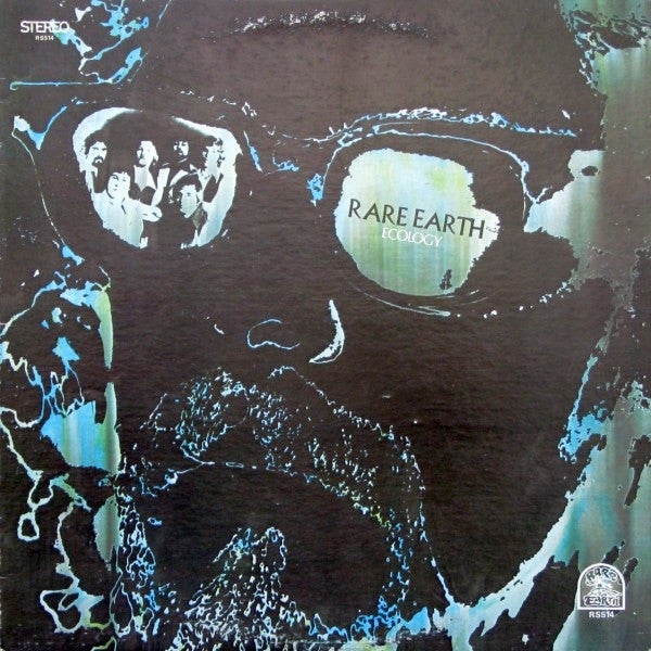Rare Earth – Ecology