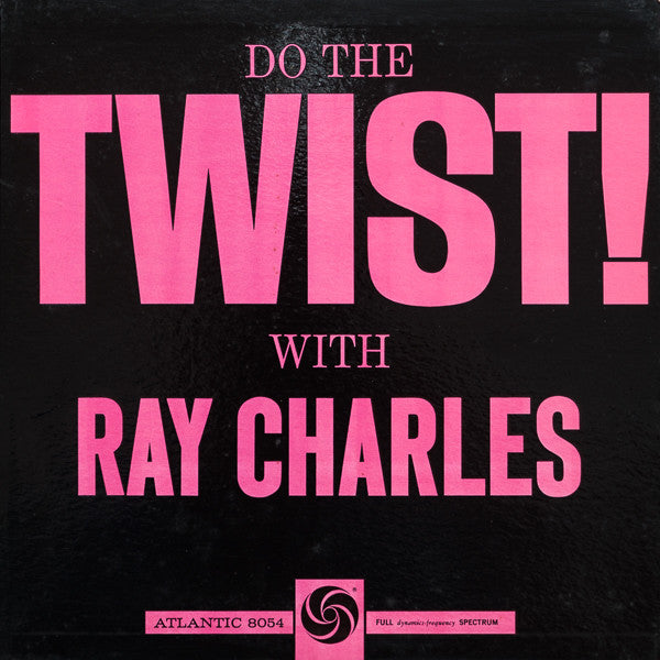 Ray Charles – Do The Twist With Ray Charles