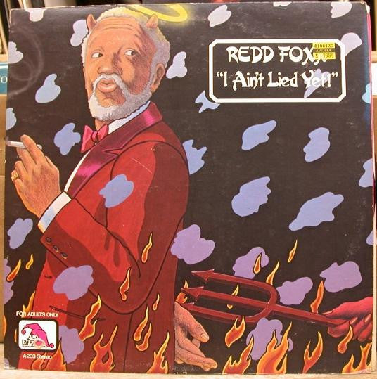 Redd Foxx – I Ain't Lied Yet!