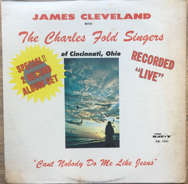 Rev. James Cleveland And The Charles Fold Singers ‎– Can't Nobody Do Me Like Jesus