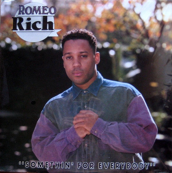 Romeo Rich – Somethin For Everybody